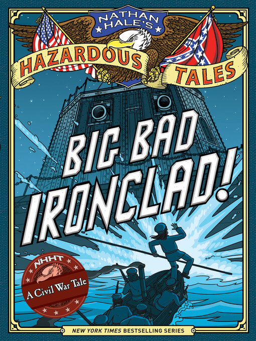 Title details for Big Bad Ironclad! by Nathan Hale - Available